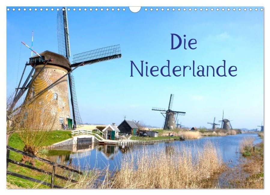 Die Niederlande (Wandkalender 2027 DIN A3 quer), CALVENDO Monatskalender - Joana Kruse