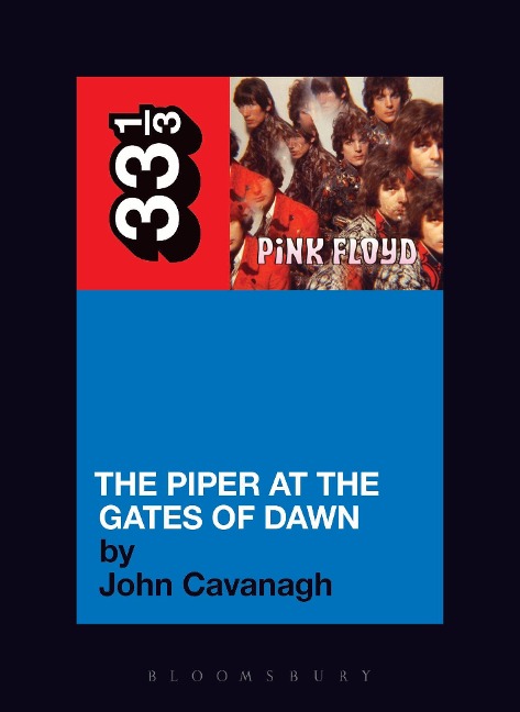 Pink Floyd's The Piper at the Gates of Dawn - John Cavanagh