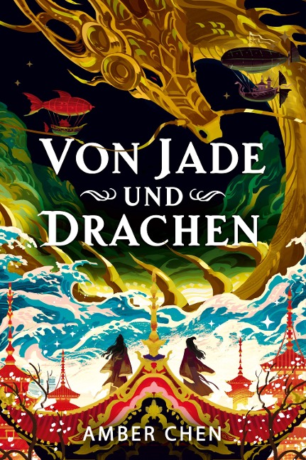 Von Jade und Drachen (Der Sturz des Drachen 1): Silkpunk Fantasy mit höfischen Intrigen - Mulan trifft auf Iron Widow | Collector's Edition mit Farbschnitt und Miniprint - Amber Chen