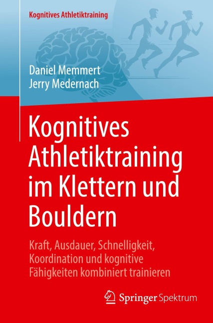 Kognitives Athletiktraining im Klettern und Bouldern - Daniel Memmert, Jerry Medernach