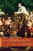 Cover-Bild zum Titel 'Vom Ungehorsam gegen den Staat / Vom Gehen durch die Natur' von 'Henry David Thoreau'