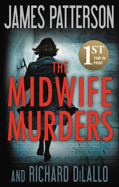 The Midwife Murders - James Patterson, Richard Dilallo