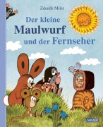 Cover-Bild zum Titel 'Der kleine Maulwurf und der Fernseher' von 'Zden¿k Miler, Simone Nettingsmeier'