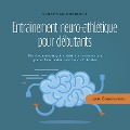 Cover-Bild zum Titel 'Entraînement neuro-athlétique pour débutants Plus de coordination, de mobilité et de concentration grâce à l'amélioration de la neuro-athlétisation - plan de 10 semaines inclus' von 'Sebastian Borchert'