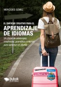 El enfoque creativo para el aprendizaje de idiomas - Mercedes Gómez