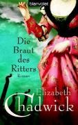 Die Braut des Ritters - Elizabeth Chadwick