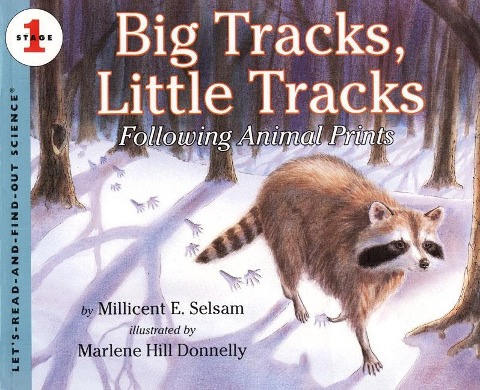 Big Tracks, Little Tracks - Millicent E Selsam