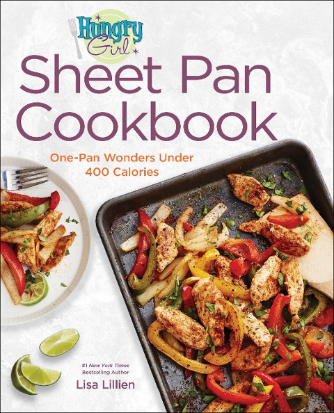 Hungry Girl Sheet Pan Cookbook - Lisa Lillien