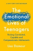Cover-Bild zum Titel 'The Emotional Lives of Teenagers' von 'Lisa Damour'