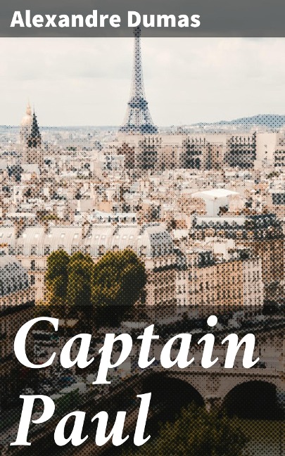 Captain Paul - Alexandre Dumas