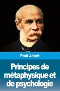 Cover-Bild zum Titel 'Principes de métaphysique et de psychologie' von 'Paul Janet'