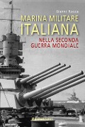 Cover-Bild zum Titel 'Marina militare italiana nella seconda guerra mondiale' von 'Gianni Rocca'