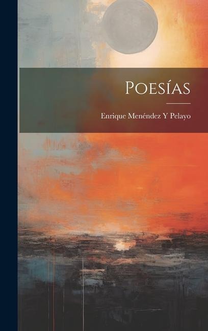 Poesías - Enrique Menéndez Y. Pelayo