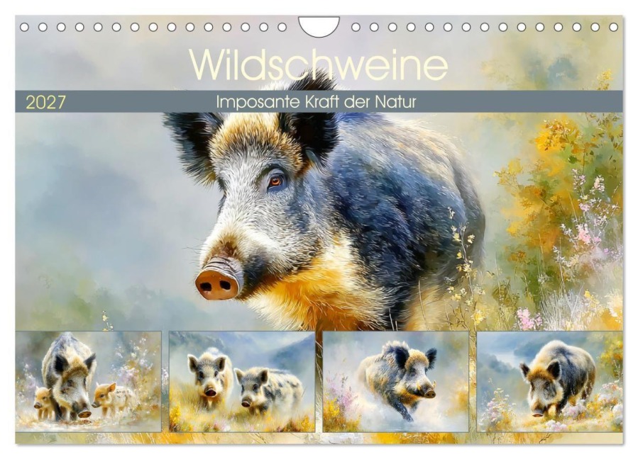 Wildschweine. Imposante Kraft der Natur (Wandkalender 2027 DIN A4 quer), CALVENDO Monatskalender - Rose Hurley