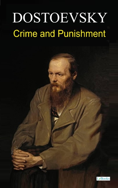 Crime and Punishment - Fyodor Dostoevsky