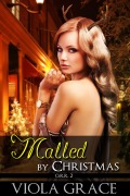 Cover-Bild zum Titel 'Malled by Christmas (Operation Reindeer Retrieval, #2)' von 'Viola Grace'