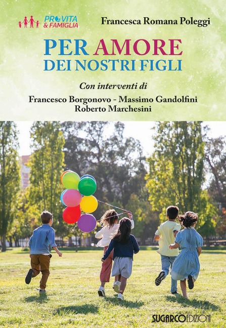 Per amore dei nostri figli - Francesca Romana Poleggi