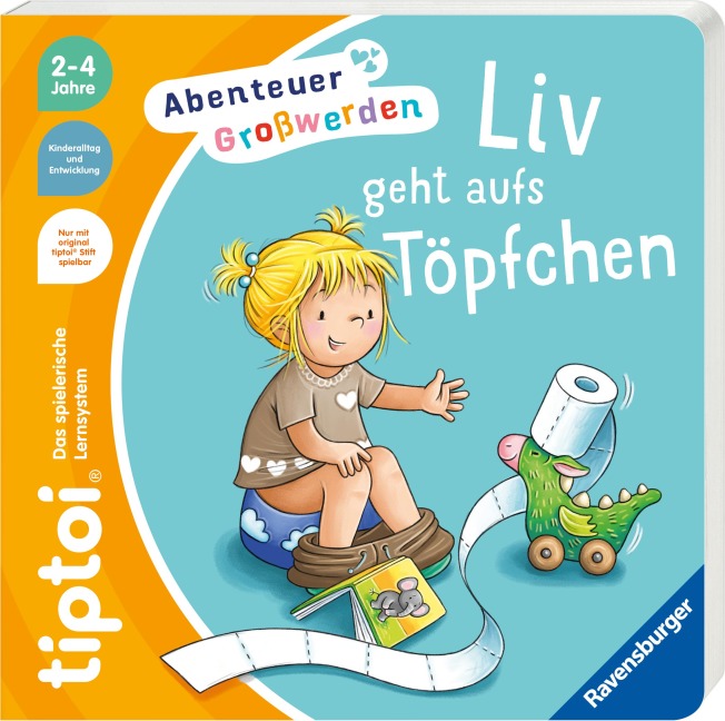 tiptoi® Abenteuer Großwerden - Liv geht aufs Töpfchen - Sandra Grimm