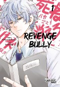 Cover-Bild zum Titel 'Revenge Bully 1' von 'Chikara Kimizuka'