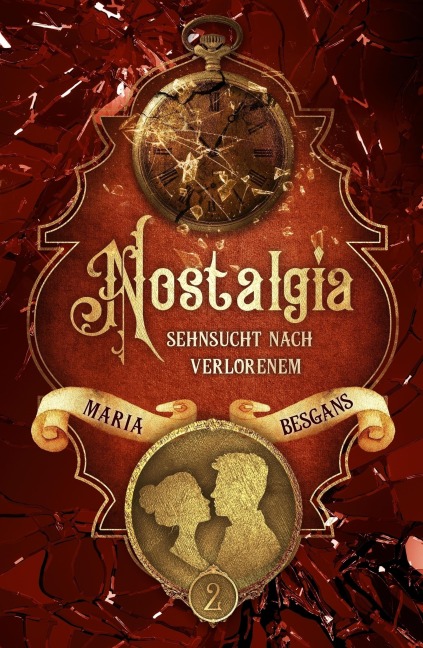 Nostalgia - Sehnsucht nach Verlorenem - Maria Besgans