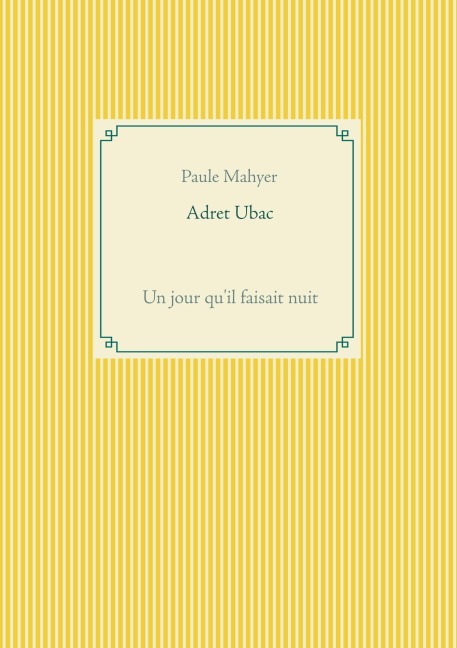 Adret Ubac - Paule Mahyer
