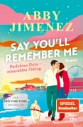 Cover-Bild zum Titel 'Say You'll Remember Me' von 'Abby Jimenez'
