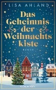 Cover-Bild zum Titel 'Das Geheimnis der Weihnachtskiste' von 'Lisa Ahland'