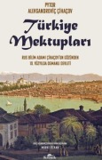Cover-Bild zum Titel 'Türkiye Mektuplari' von 'Pyotr Aleksandrovic cihacov'