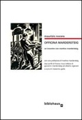 Officina Mardersteig. Un incontro con Martino Mardersteig - Maurizio Nocera