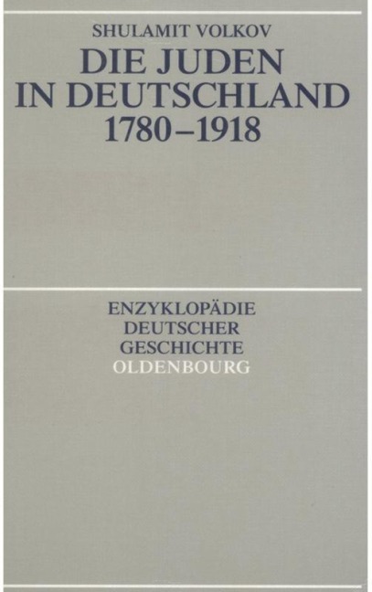 Die Juden in Deutschland 1780-1918 - Shulamit Volkov