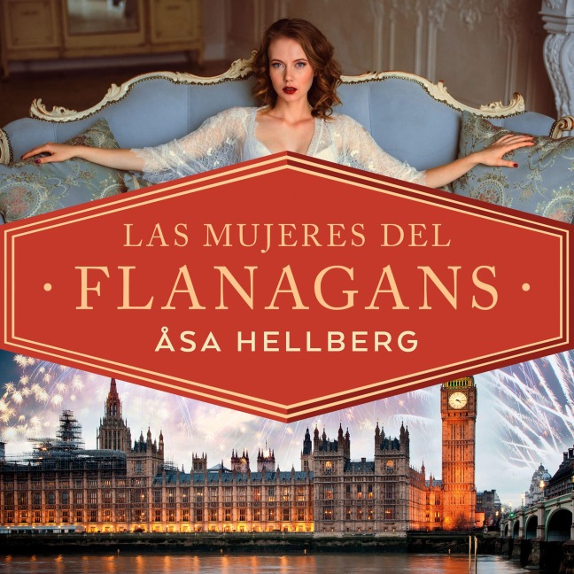 Las mujeres del Flanagans - Åsa Hellberg