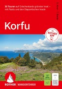 Cover-Bild zum Titel 'ROTHER Wanderführer Korfu. 36 Touren auf Griechenlands grünster Insel - mit Paxós und den Diapontischen Inseln' von 'Daniela Knor, Torsten Bieder'