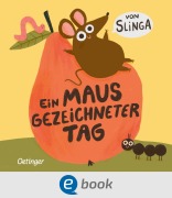 Cover-Bild zum Titel 'Ein mausgezeichneter Tag' von 'Slinga'