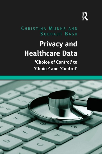Privacy and Healthcare Data - Christina Munns, Subhajit Basu