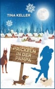 Cover-Bild zum Titel 'Prickeln in der Pampa' von 'Tina Keller'