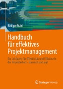 Handbuch für effektives Projektmanagement - Rüdiger Stahl