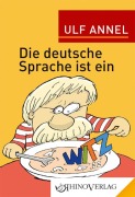 Cover-Bild zum Titel 'Die deutsche Sprache ist ein Witz' von 'Ulf Annel'