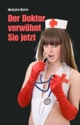 Cover-Bild zum Titel 'Der Doktor verwöhnt Sie jetzt' von 'Meredith Werth'