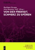 Cover-Bild zum Titel 'Von der Freiheit, Schmerz zu spüren' von ''