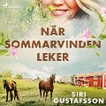 Cover-Bild zum Titel 'När sommarvinden leker' von 'Siri Gustafsson'