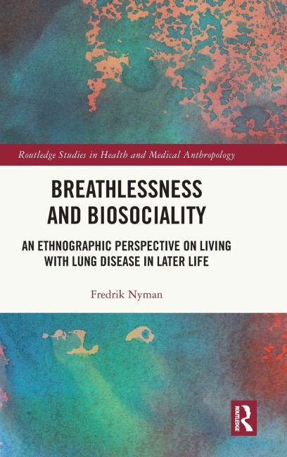Breathlessness and Biosociality - Fredrik Nyman