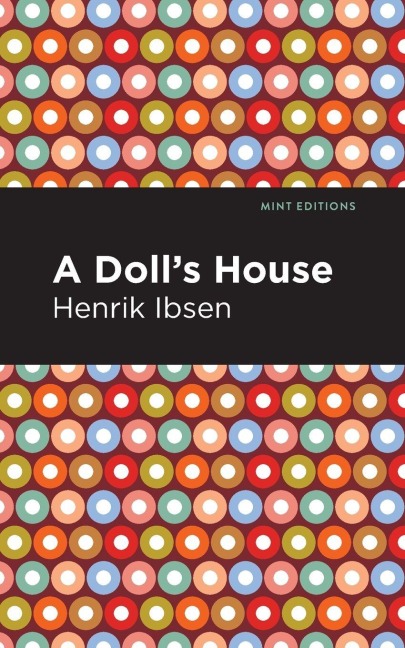 A Doll's House - Henrik Ibsen