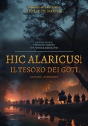 Cover-Bild zum Titel 'Hic Alaricus. Il tesoro dei Goti' von 'Cristiano L. Kustermann'