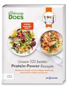 Cover-Bild zum Titel 'Die Ernährungs-Docs - Unsere 100 besten Protein-Power-Rezepte' von 'Matthias Riedl, Jörn Klasen, Silja Schäfer, Viola Andresen'