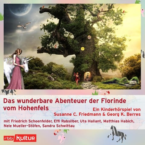 Das wunderbare Abenteuer der Florinde vom Hohenfels - Georg Berres, Susanne Friedmann