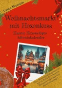 Cover-Bild zum Titel 'Weihnachtsmarkt mit Hexenkuss' von 'Laura Bormann'