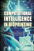 Computational Intelligence in Bioprinting - 