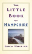 Cover-Bild zum Titel 'The Little Book of Hampshire' von 'Erica Wheeler'