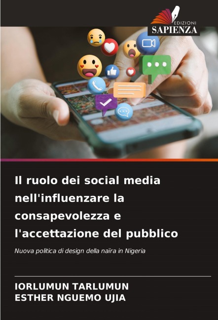 Il ruolo dei social media nell'influenzare la consapevolezza e l'accettazione del pubblico - Iorlumun Tarlumun, Esther Nguemo Ujia