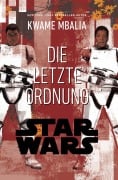 Cover-Bild zum Titel 'Star Wars: Die letzte Order' von 'Kwame Mbalia'